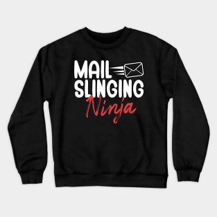 Mail slinging ninja Crewneck Sweatshirt